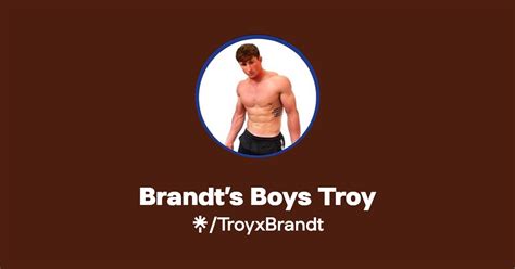 troyxbrandt|Brandt’s Boy Troy (@brandtsboystroy)